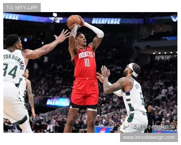 NBA直播奇才对阵火箭全景分析精彩瞬间回顾与赛后点评